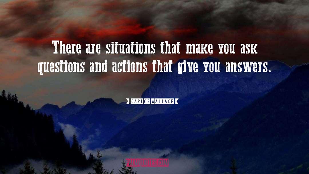 Bitter Situations quotes by Carlos Wallace