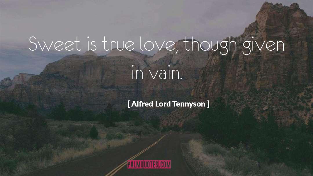 Bitter Sweet quotes by Alfred Lord Tennyson