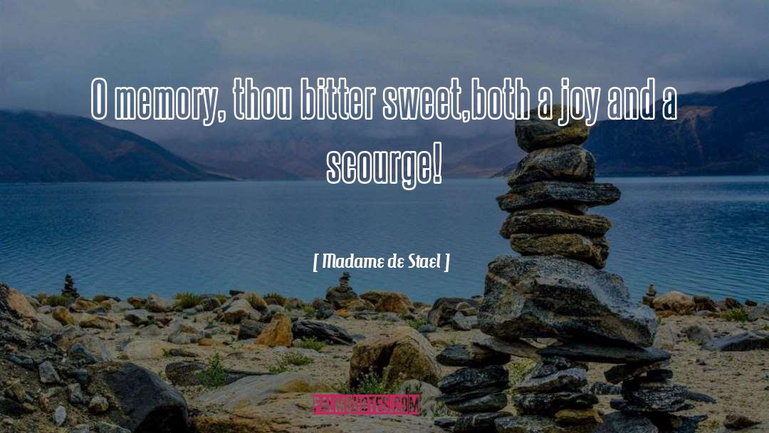 Bitter Sweet quotes by Madame De Stael