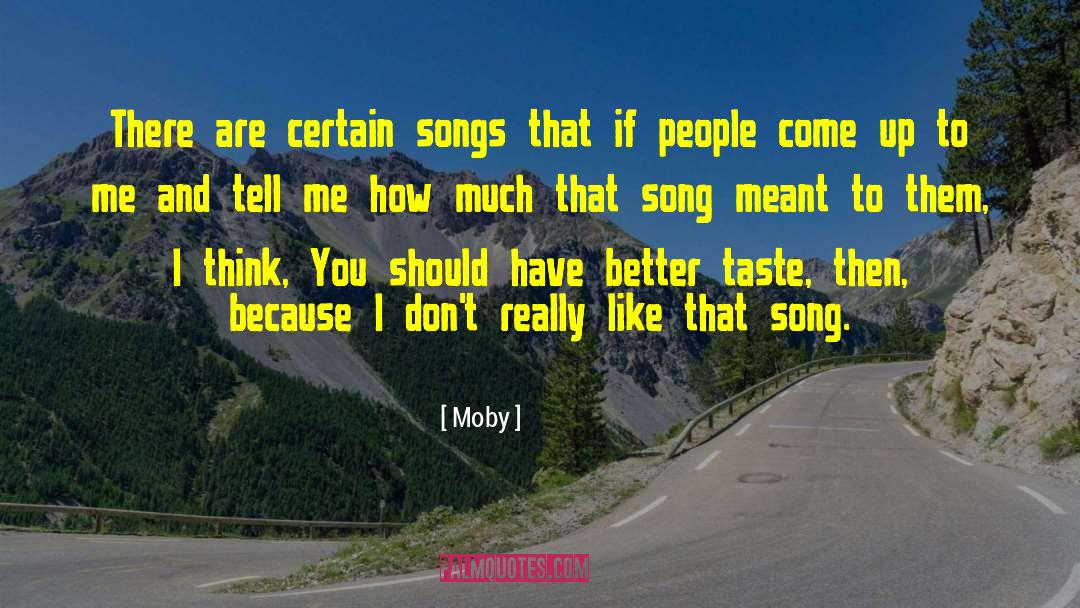 Bitter Taste quotes by Moby