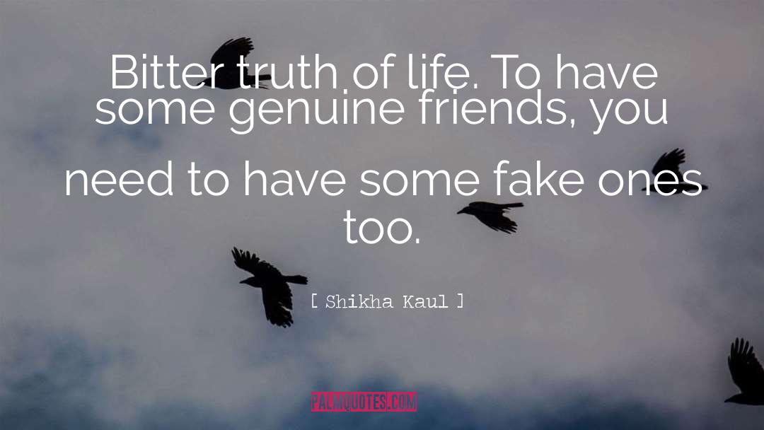 Bitter Truth quotes by Shikha Kaul