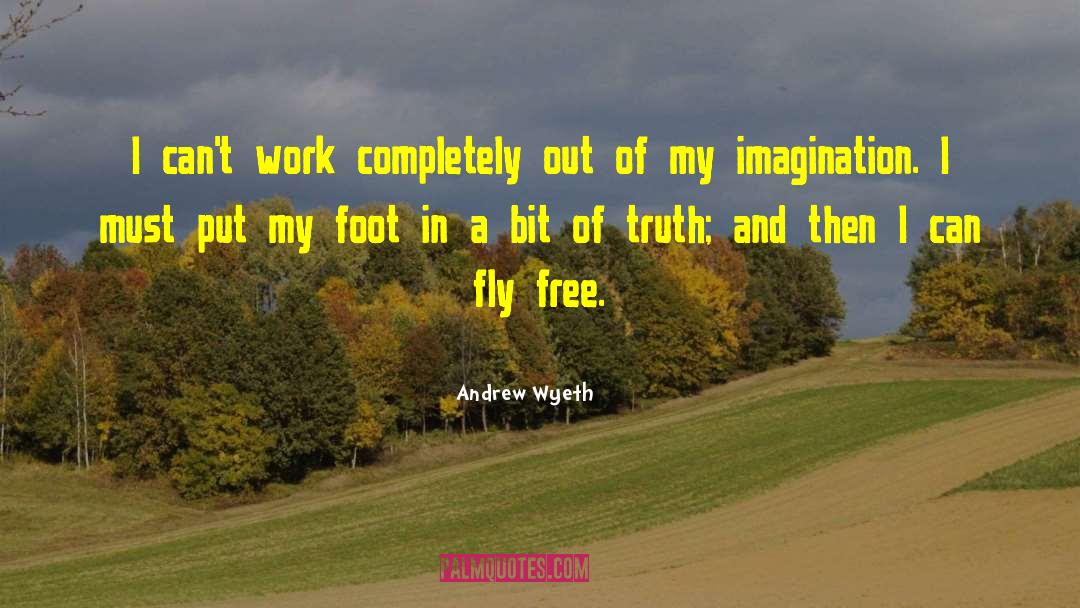 Bitter Truth quotes by Andrew Wyeth