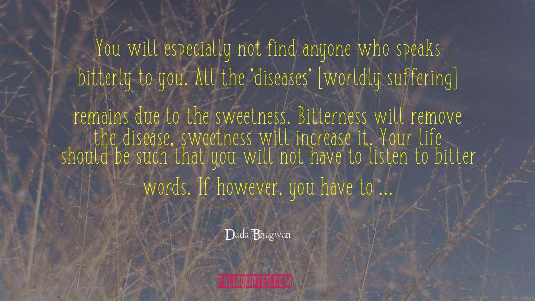 Bitter Words quotes by Dada Bhagwan