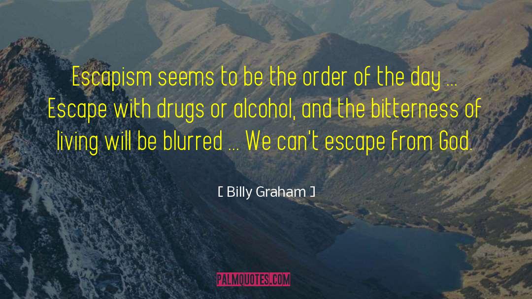 Bitterness And Envy quotes by Billy Graham