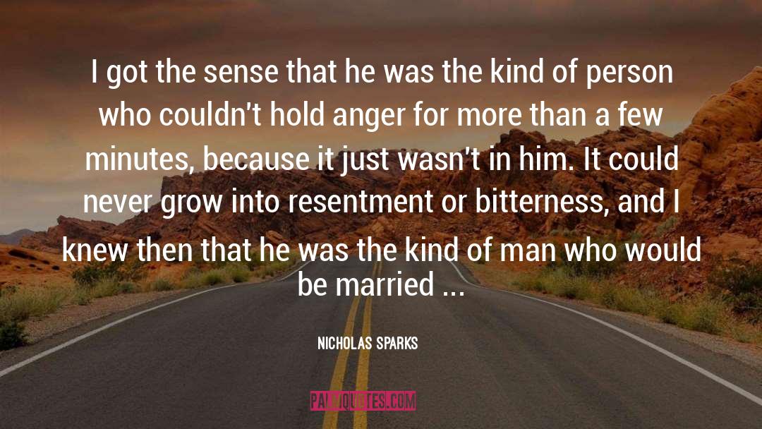 Bitterness And Envy quotes by Nicholas Sparks