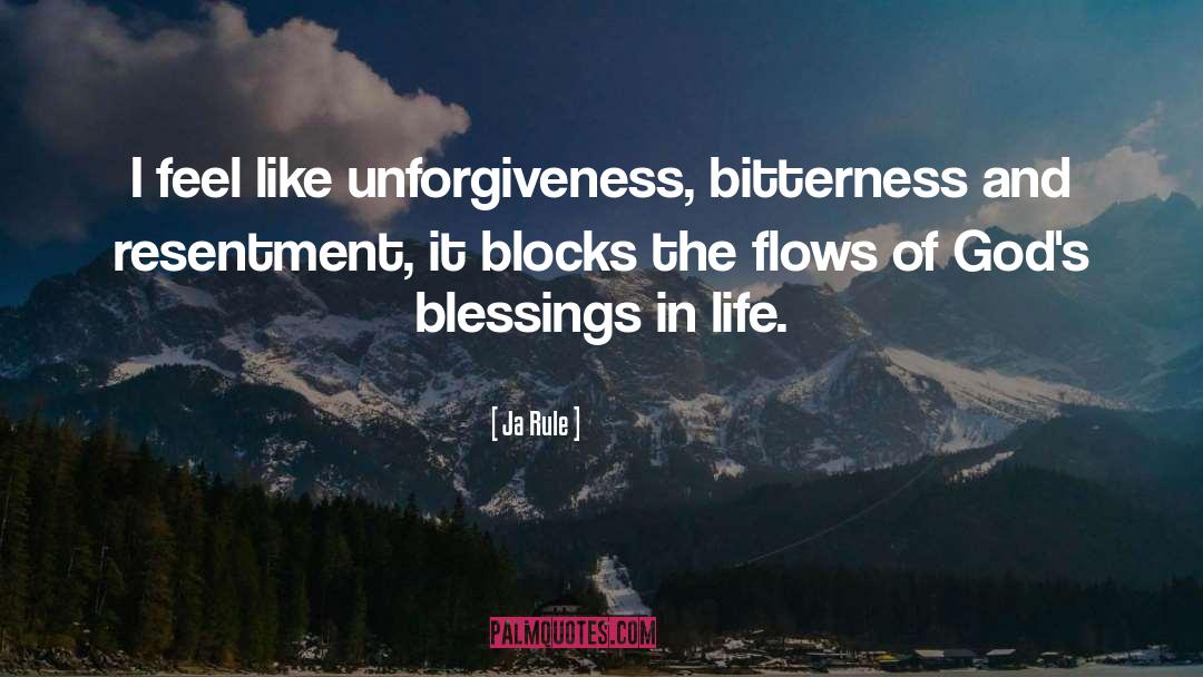 Bitterness And Resentment quotes by Ja Rule