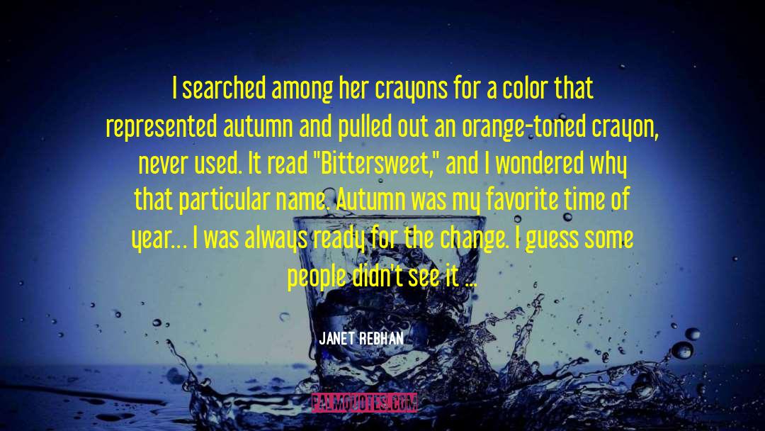 Bittersweet quotes by Janet Rebhan