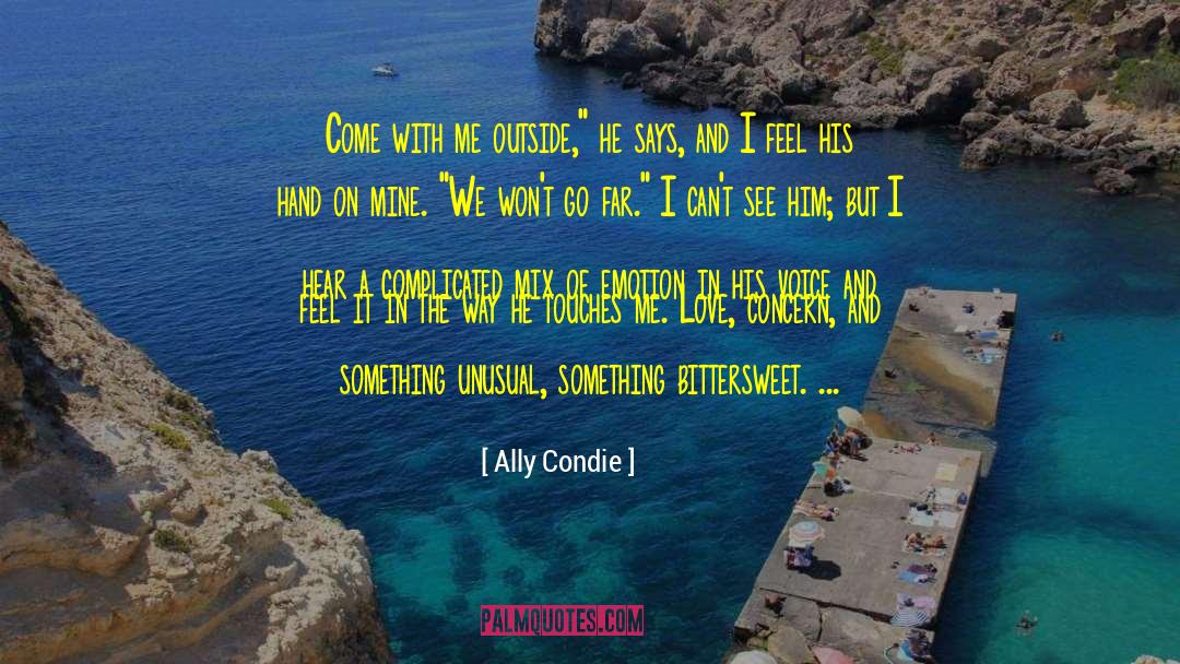 Bittersweet quotes by Ally Condie