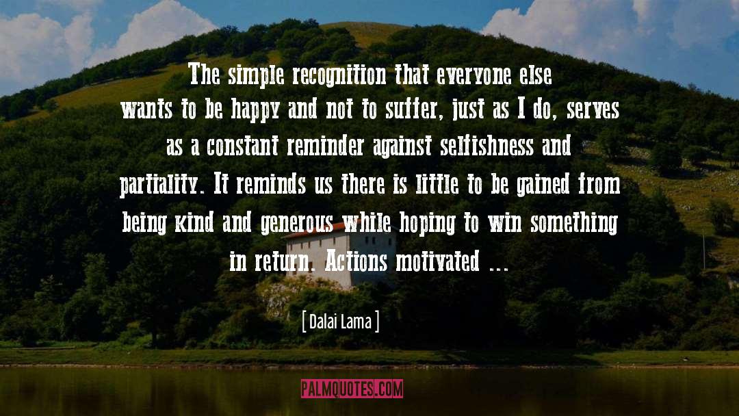 Bizarre Actions quotes by Dalai Lama