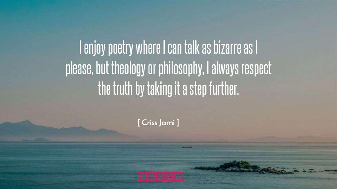 Bizarre quotes by Criss Jami