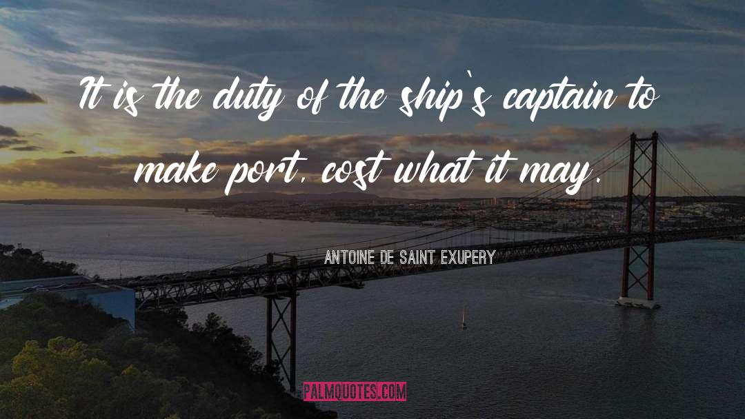Bizonytalan Port quotes by Antoine De Saint Exupery