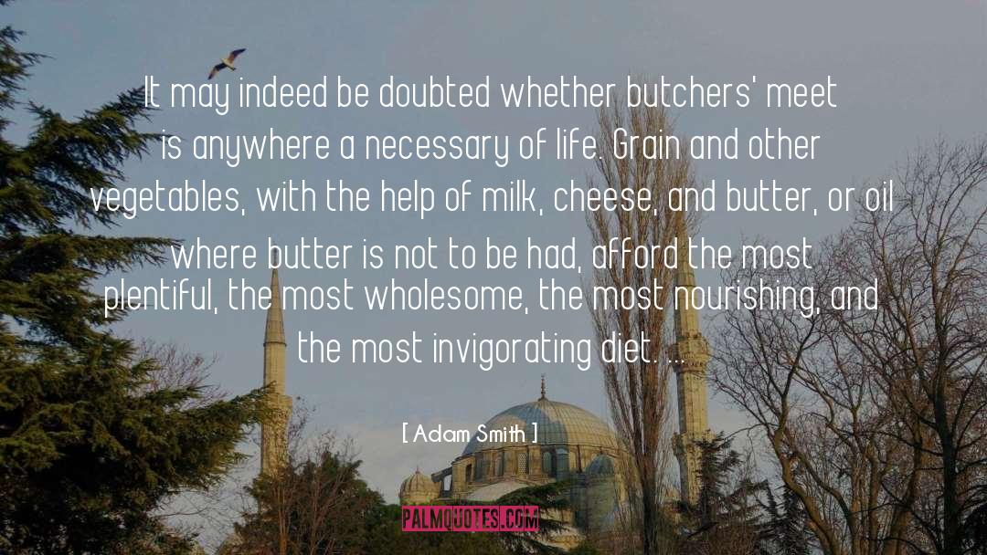 Bjorklund Cheese quotes by Adam Smith
