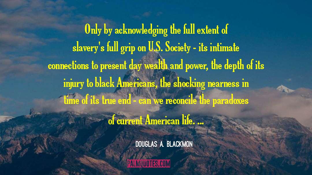 Black Americans quotes by Douglas A. Blackmon