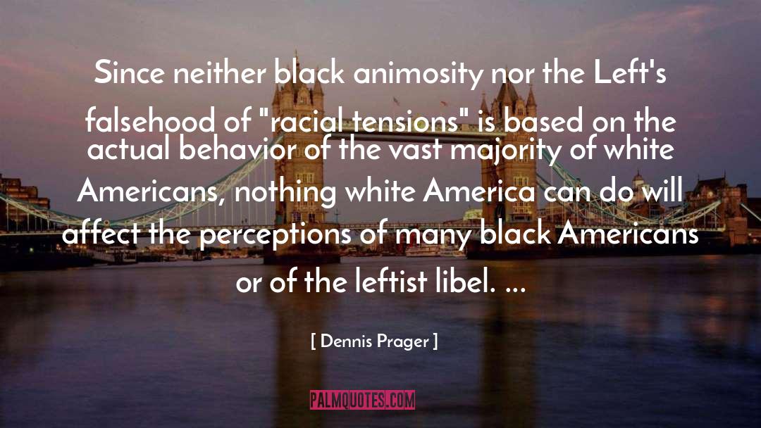 Black Americans quotes by Dennis Prager