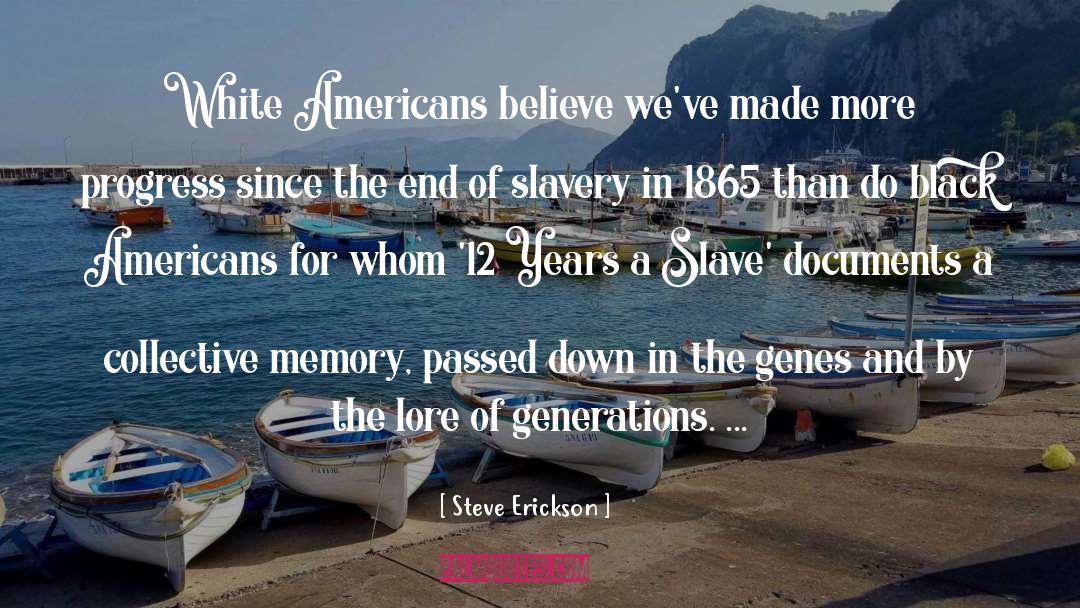 Black Americans quotes by Steve Erickson