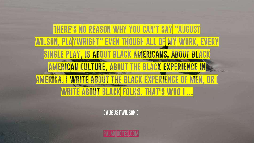 Black Americans quotes by August Wilson