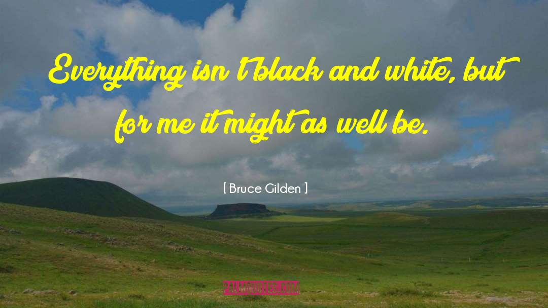 Black And White Photo quotes by Bruce Gilden