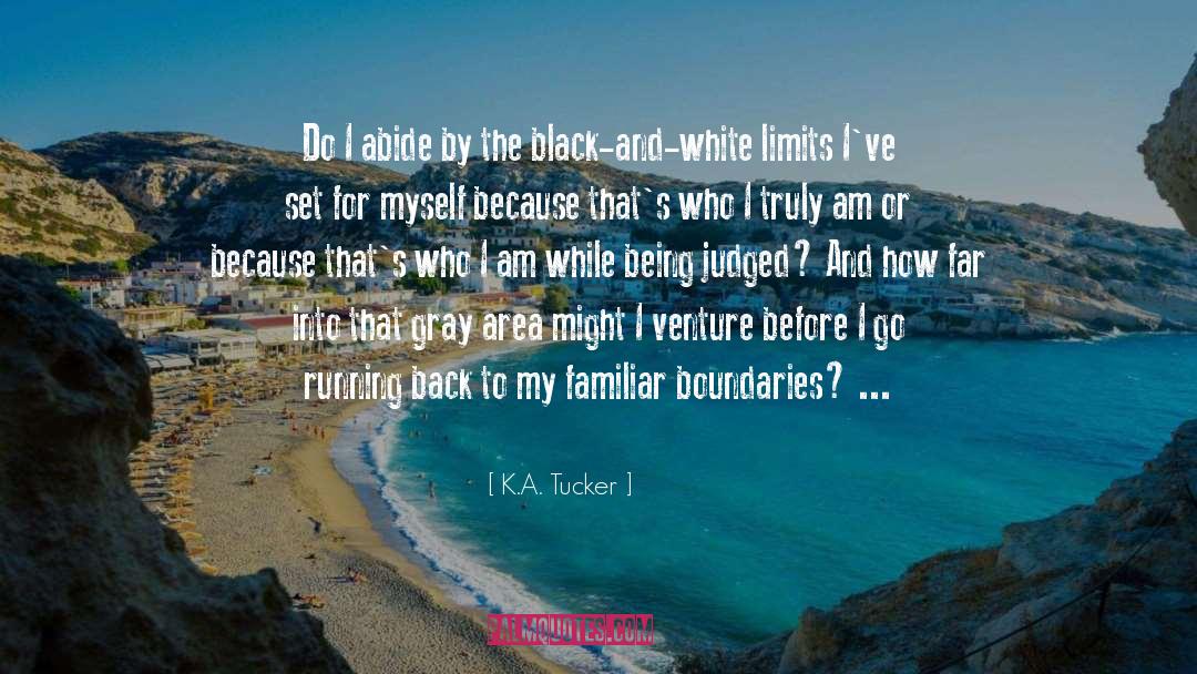 Black And White quotes by K.A. Tucker