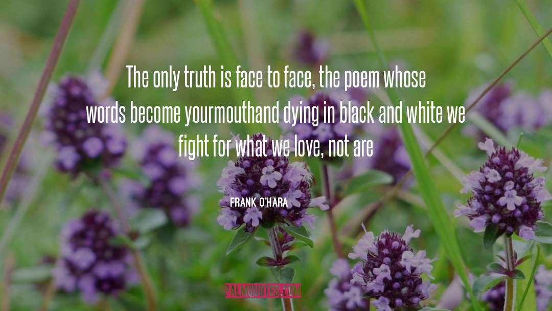 Black And White quotes by Frank O'Hara