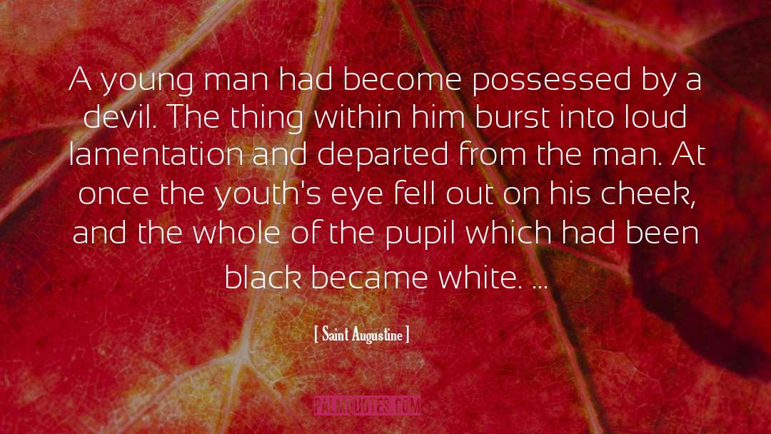Black And White Thinking quotes by Saint Augustine
