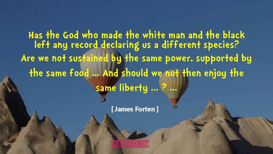 Black And White Thinking quotes by James Forten