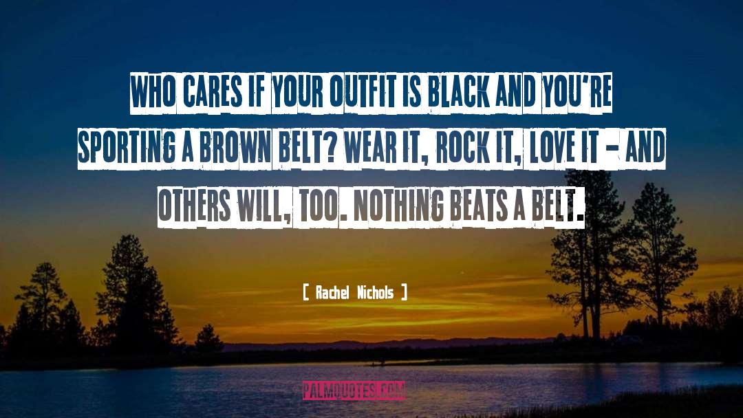 Black Belt Books quotes by Rachel Nichols
