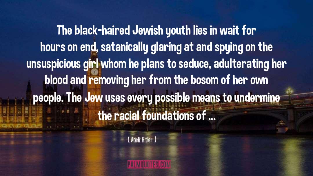 Black Blood quotes by Adolf Hitler