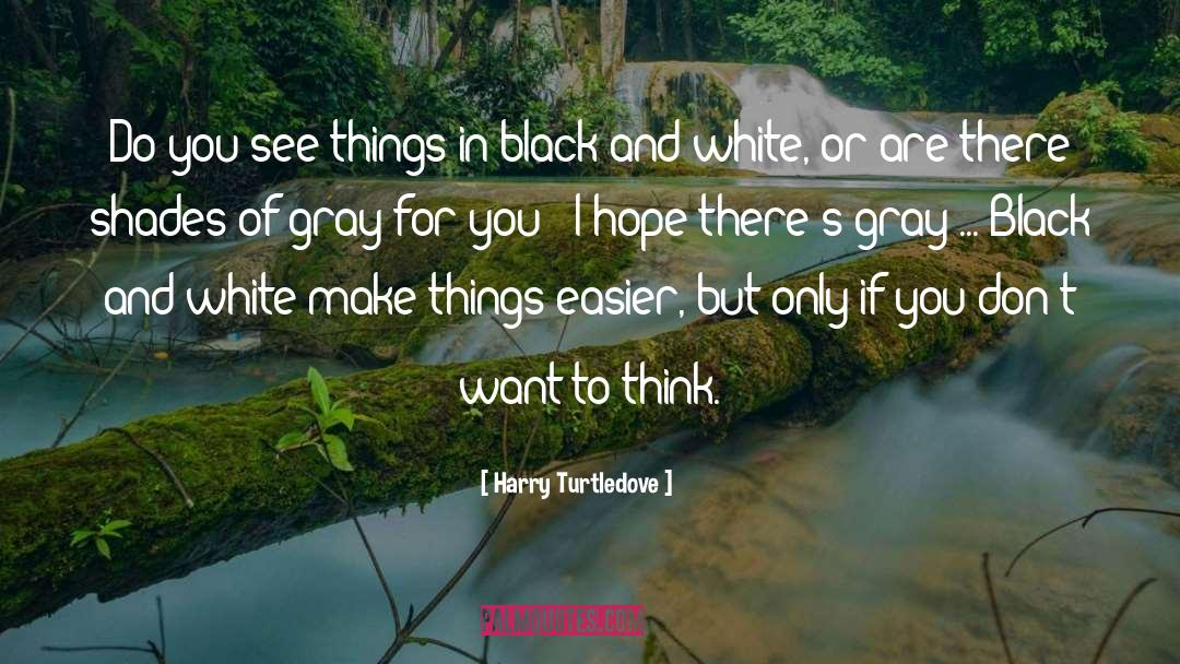 Black Boy quotes by Harry Turtledove