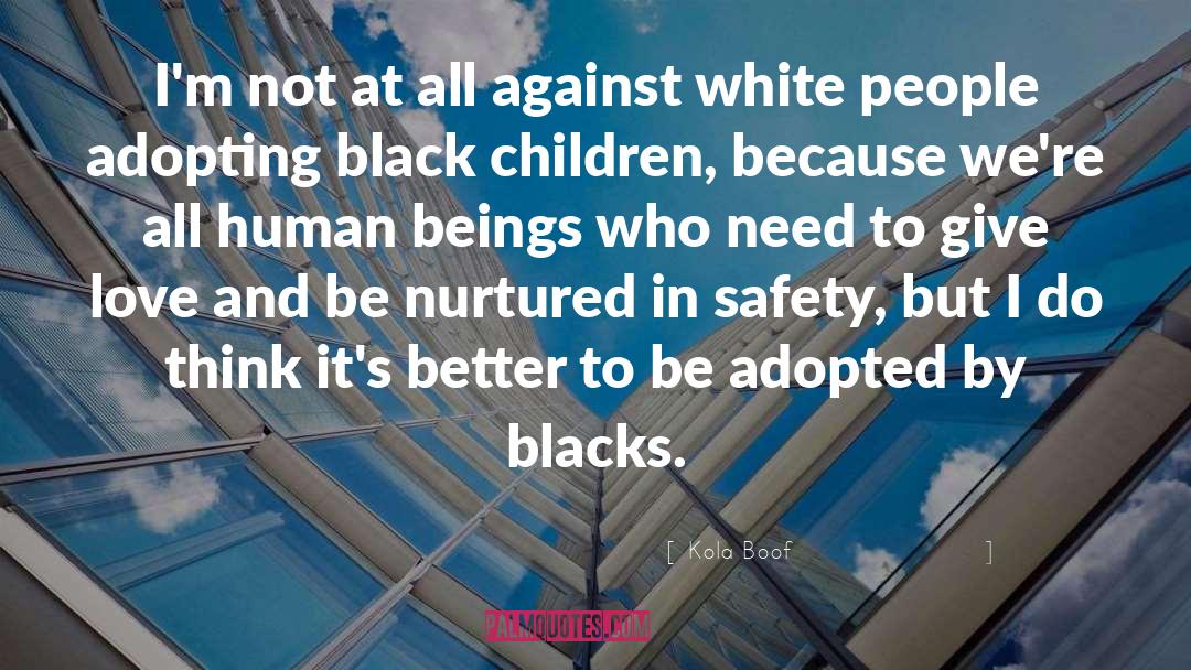 Black Children quotes by Kola Boof