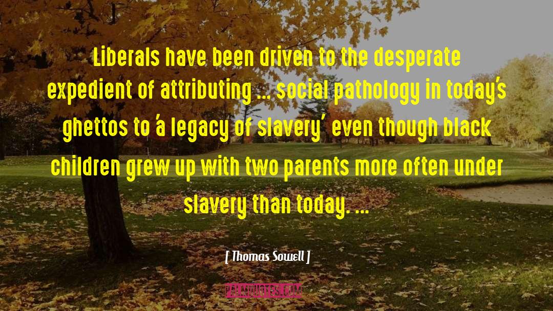 Black Children quotes by Thomas Sowell