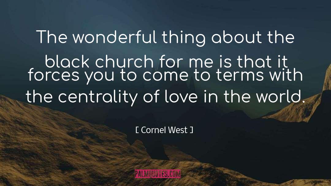 Black Church quotes by Cornel West