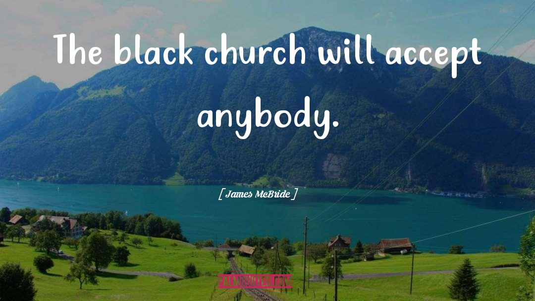 Black Church quotes by James McBride