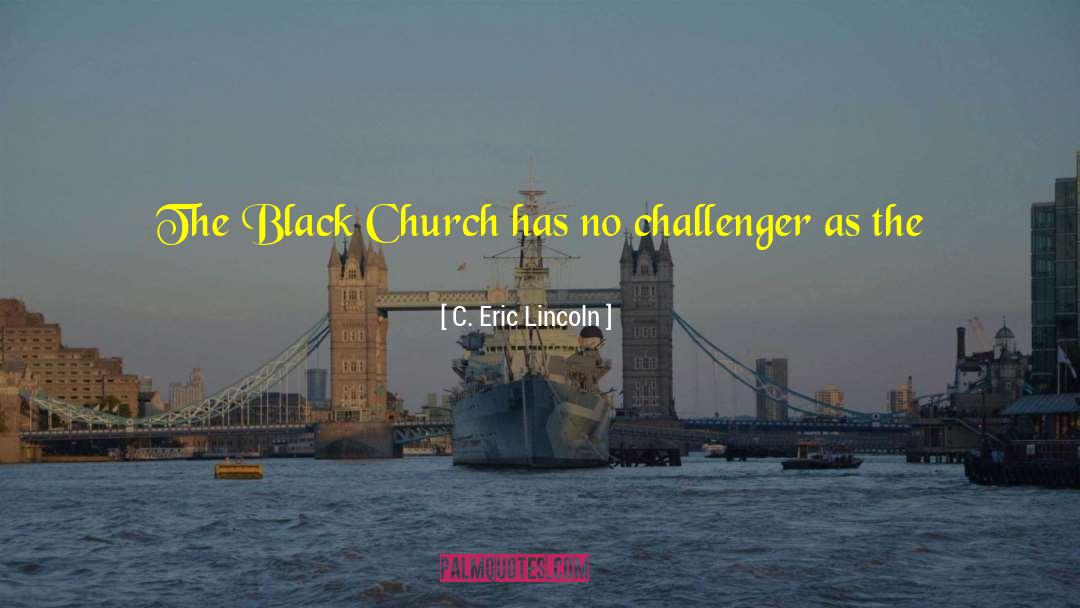 Black Church quotes by C. Eric Lincoln
