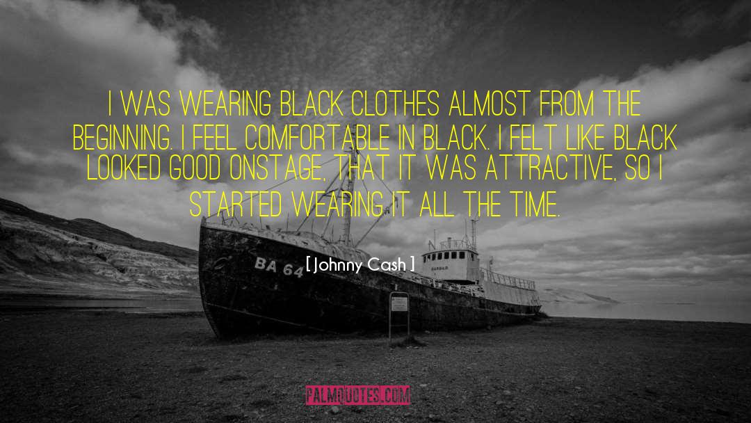 Black Clothes quotes by Johnny Cash