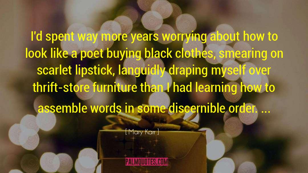 Black Clothes quotes by Mary Karr