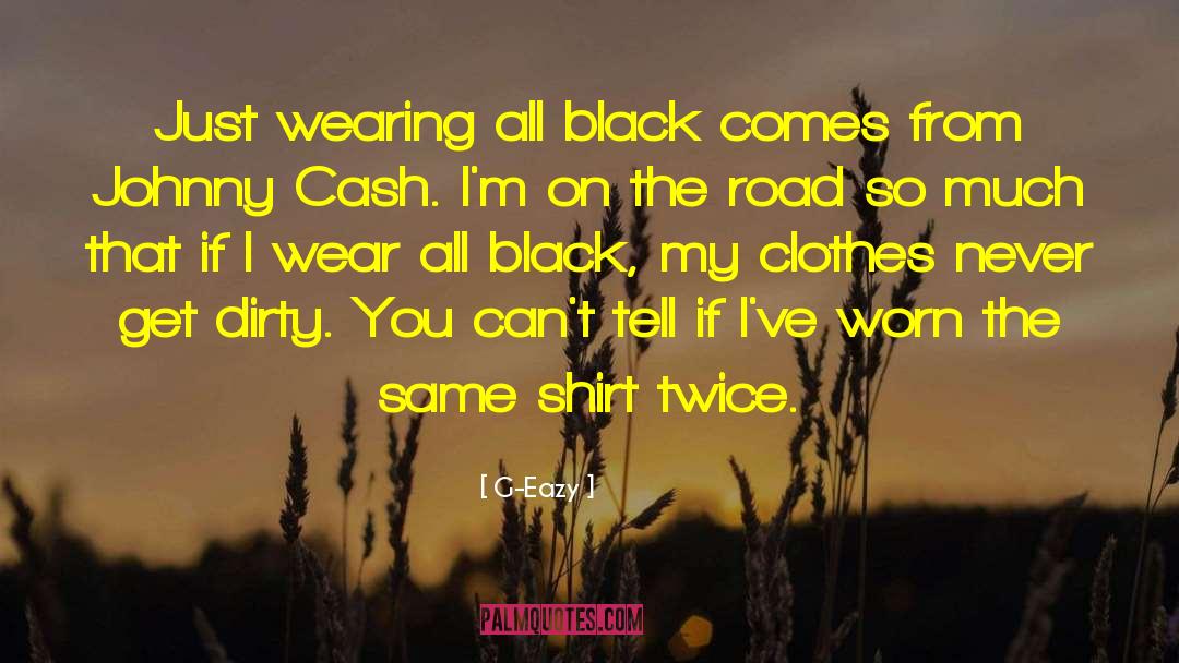 Black Clothes quotes by G-Eazy