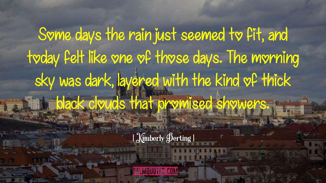 Black Clouds quotes by Kimberly Derting