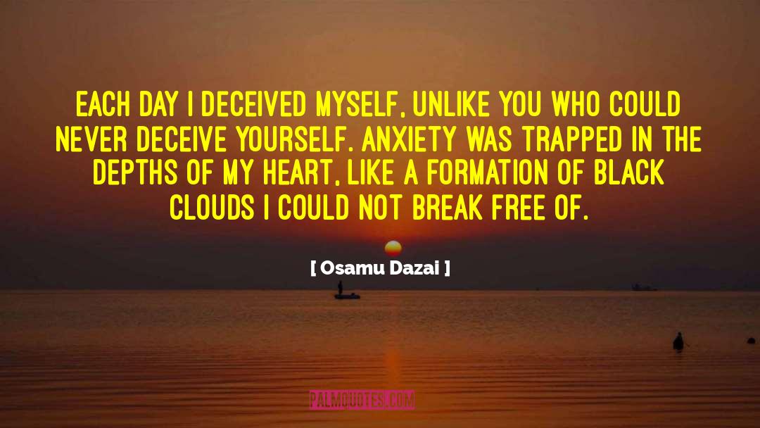Black Clouds quotes by Osamu Dazai