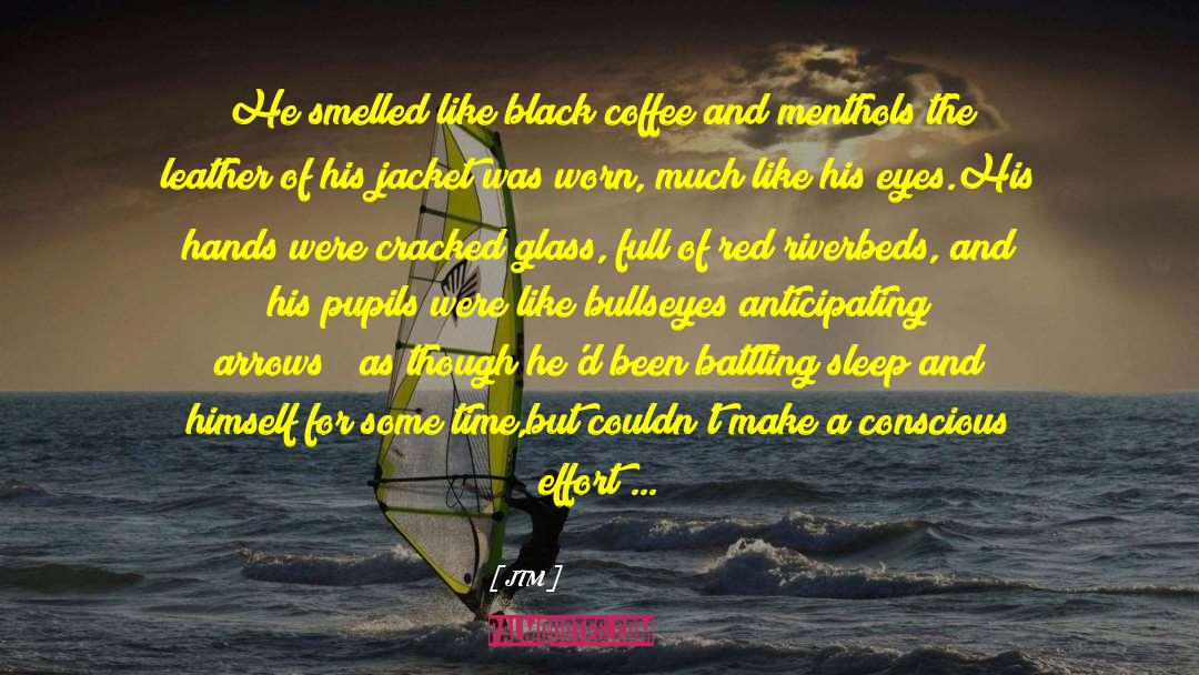 Black Coffee quotes by JTM