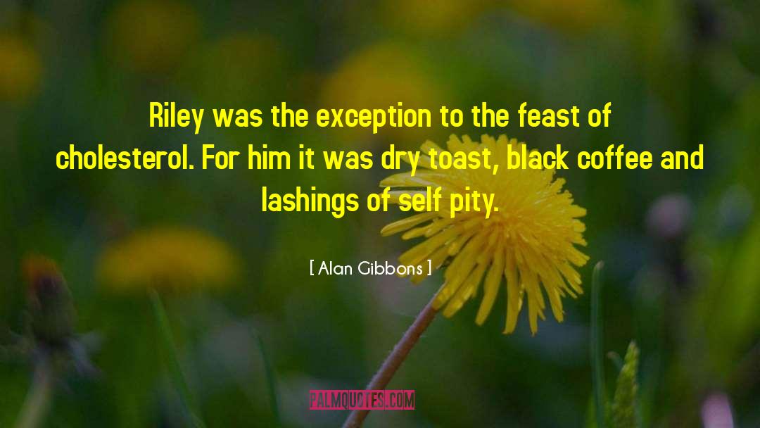 Black Coffee quotes by Alan Gibbons