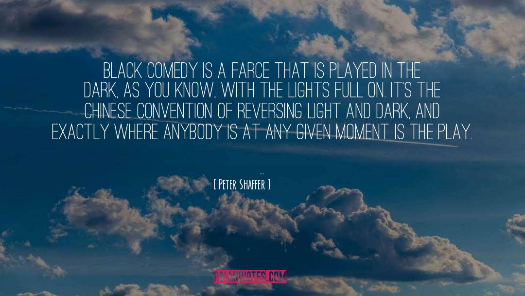 Black Comedy quotes by Peter Shaffer