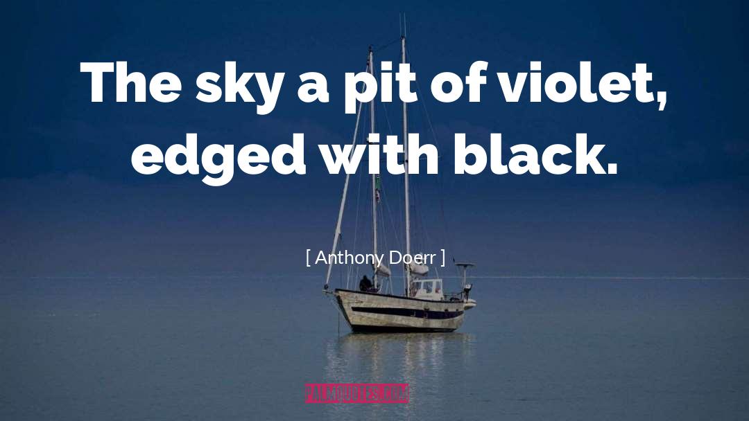 Black Comedy quotes by Anthony Doerr