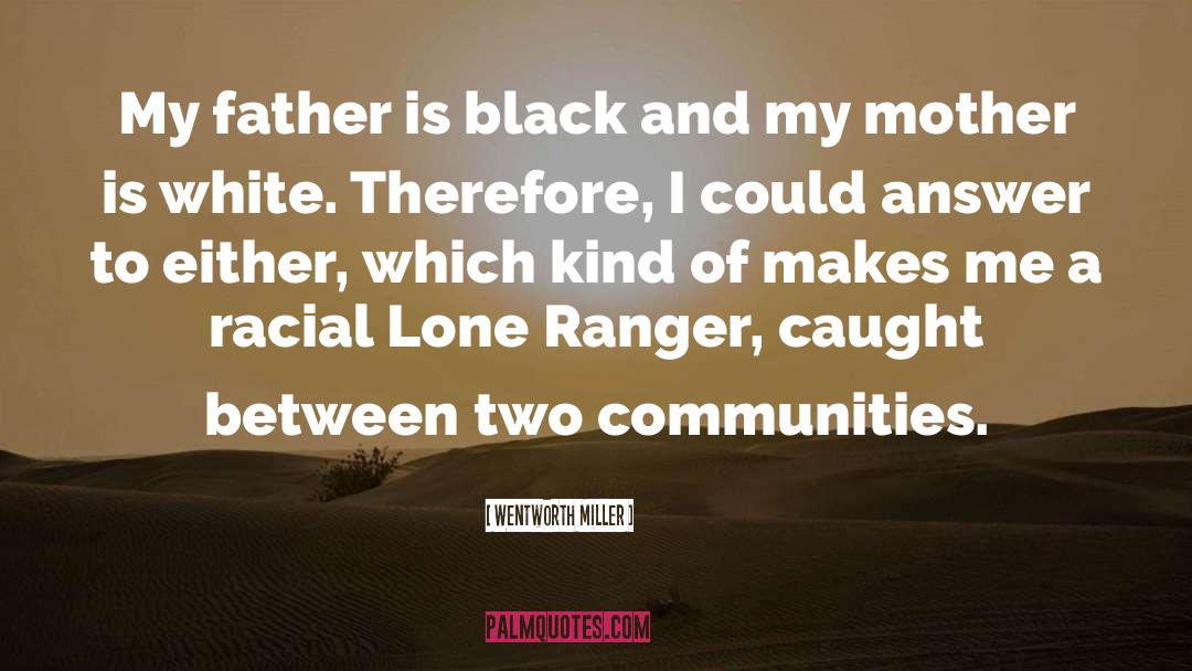 Black Community quotes by Wentworth Miller