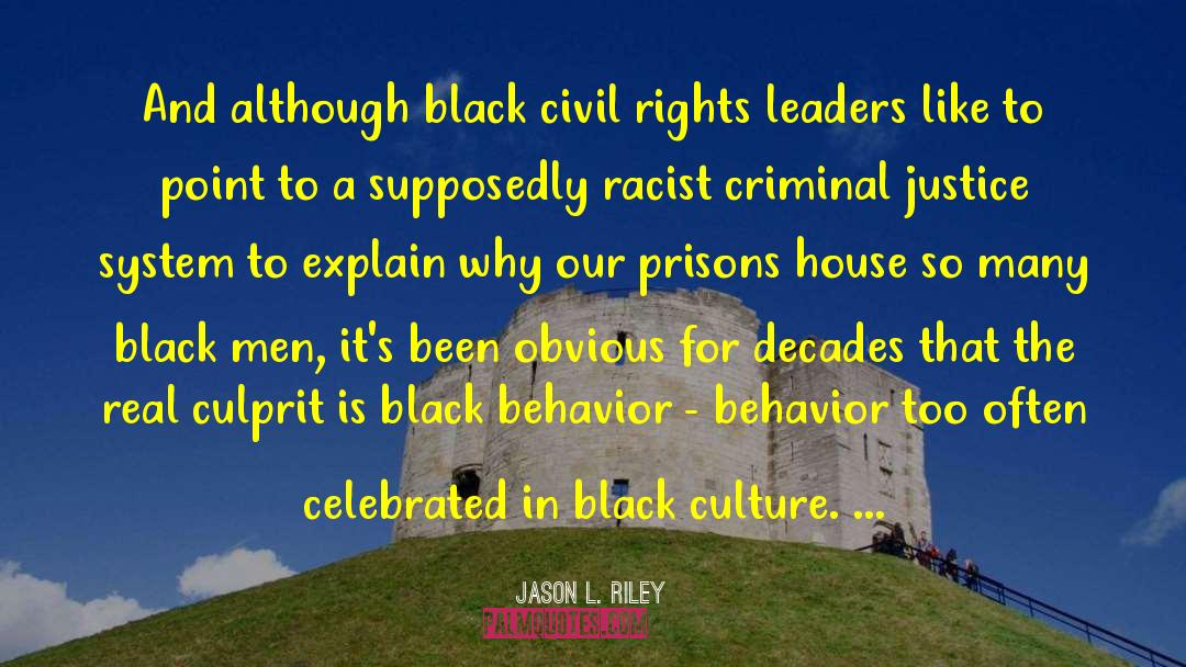 Black Culture quotes by Jason L. Riley