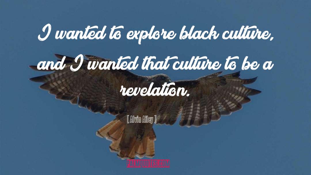 Black Culture quotes by Alvin Ailey