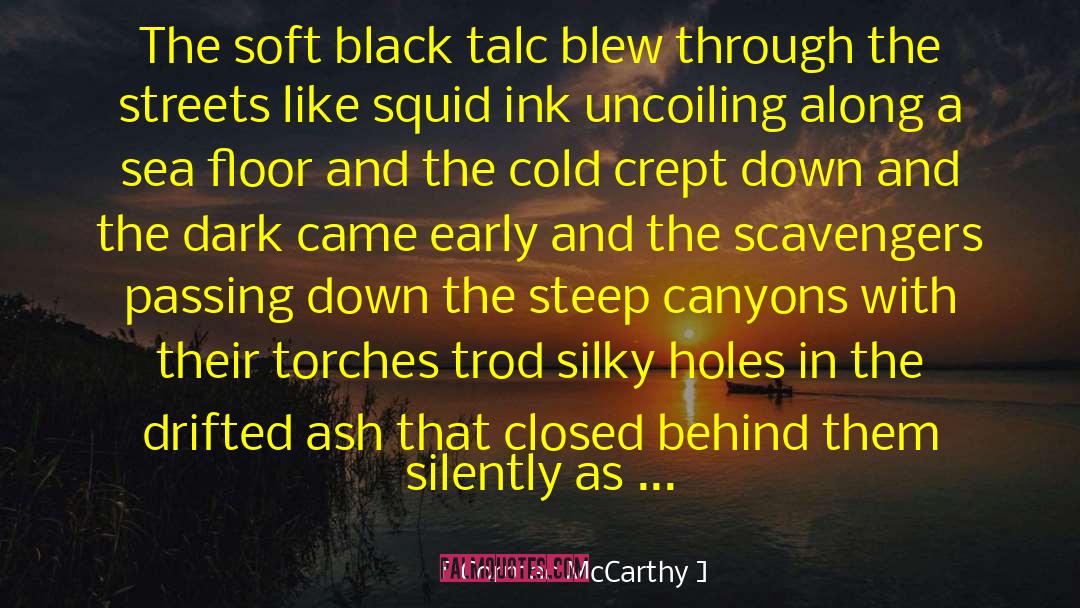 Black Dark Humour quotes by Cormac McCarthy