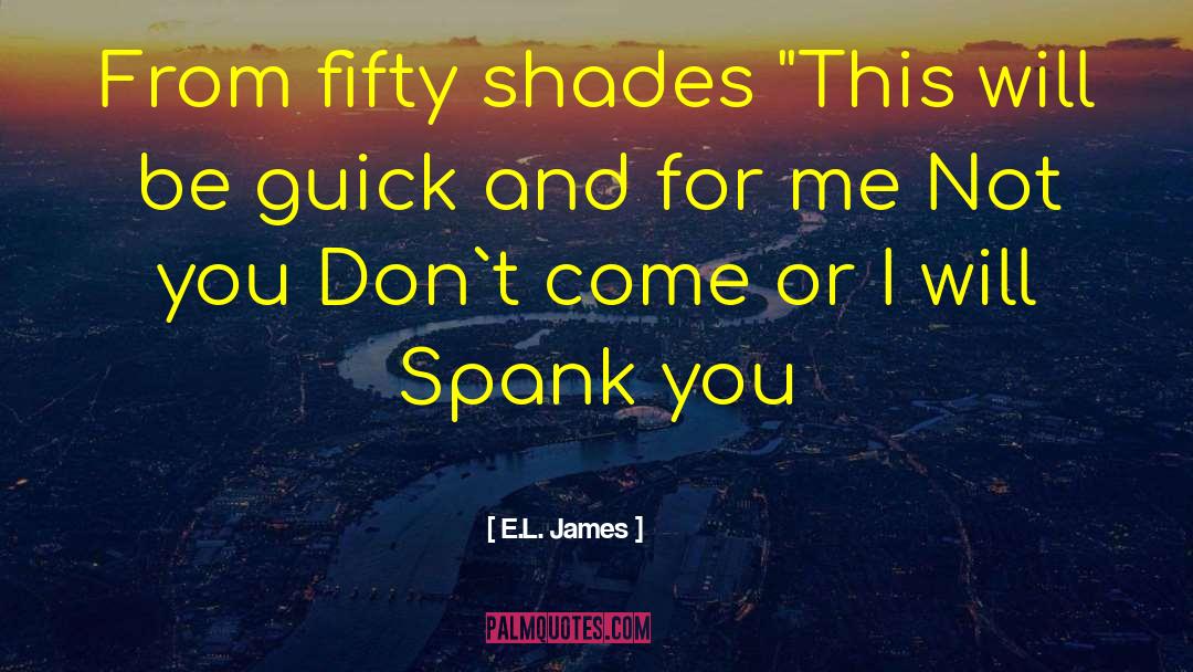 Black Don T Crack quotes by E.L. James