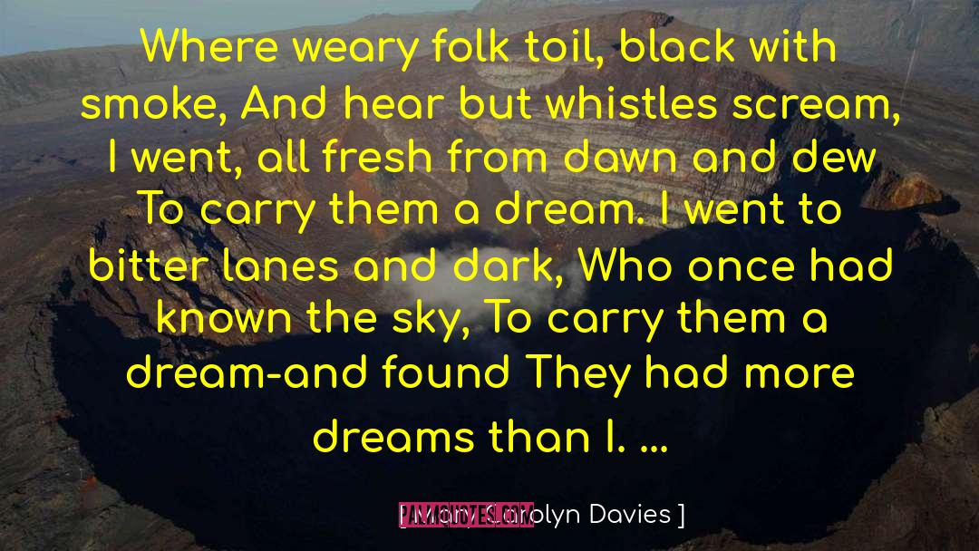 Black Dragon quotes by Mary Carolyn Davies