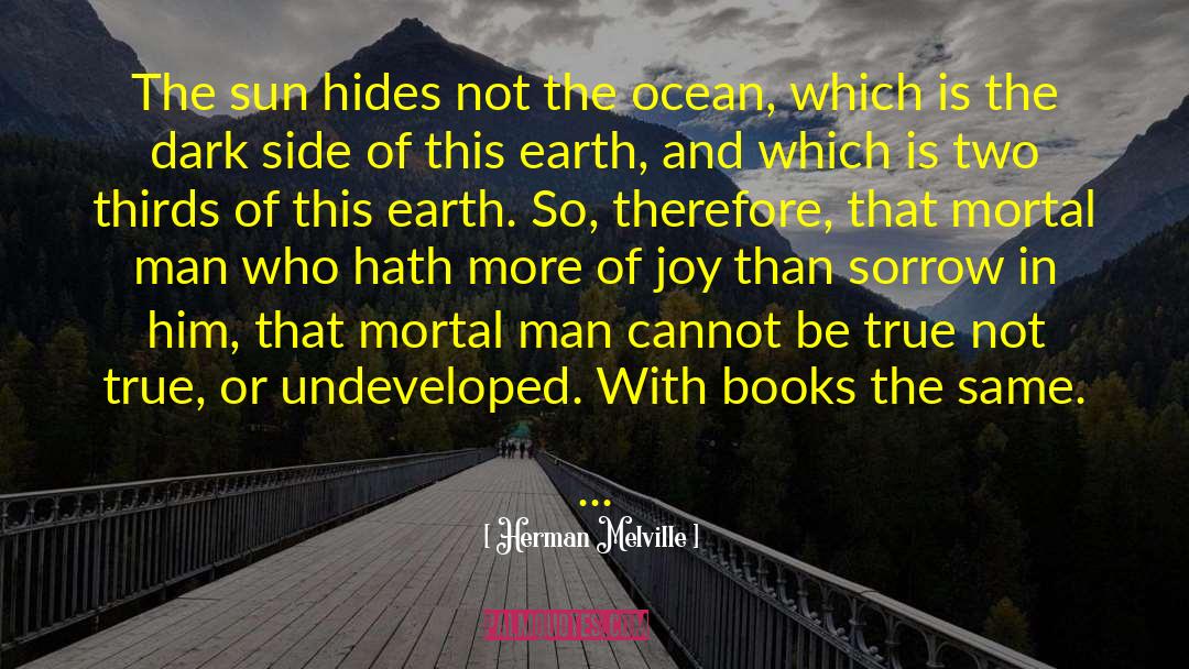 Black Earth quotes by Herman Melville