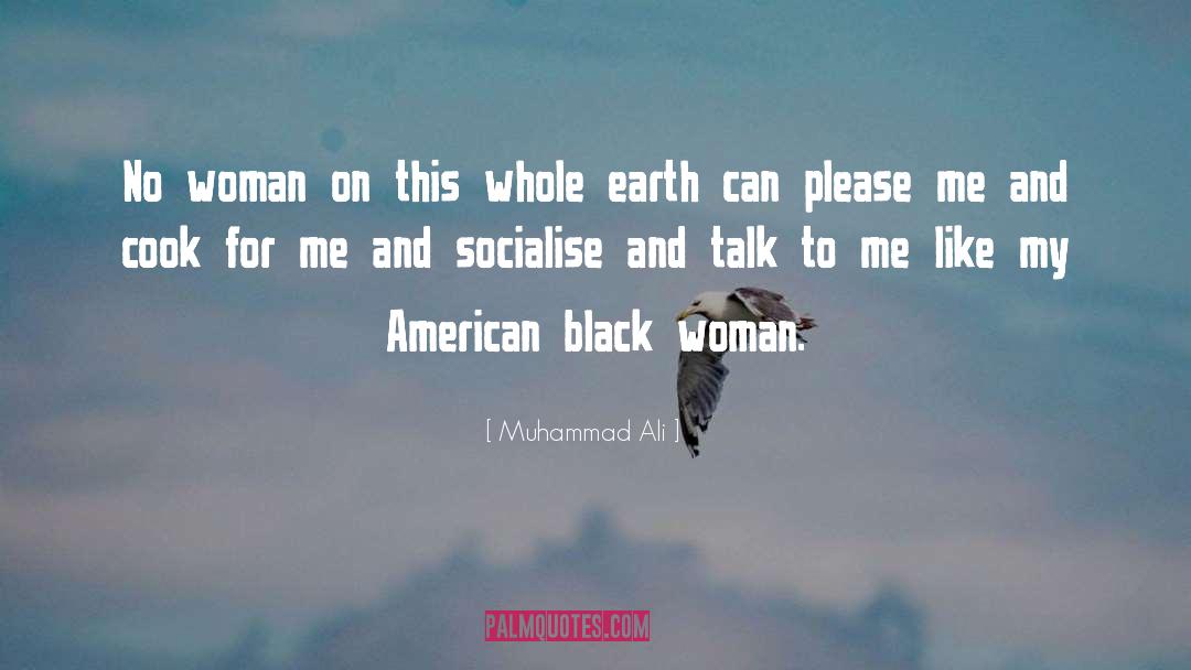 Black Earth quotes by Muhammad Ali